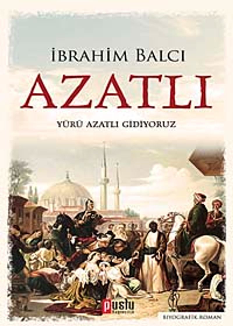 Azatlı Yürü Azatlı Gidiyoruz kitap kapağı