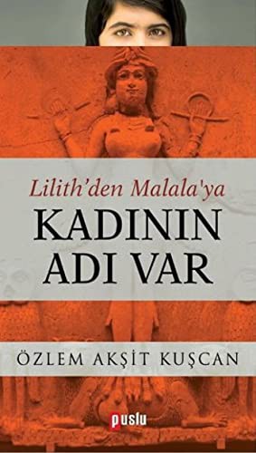 Lilith'den Malala'ya Kadının Adı Var kitap kapağı
