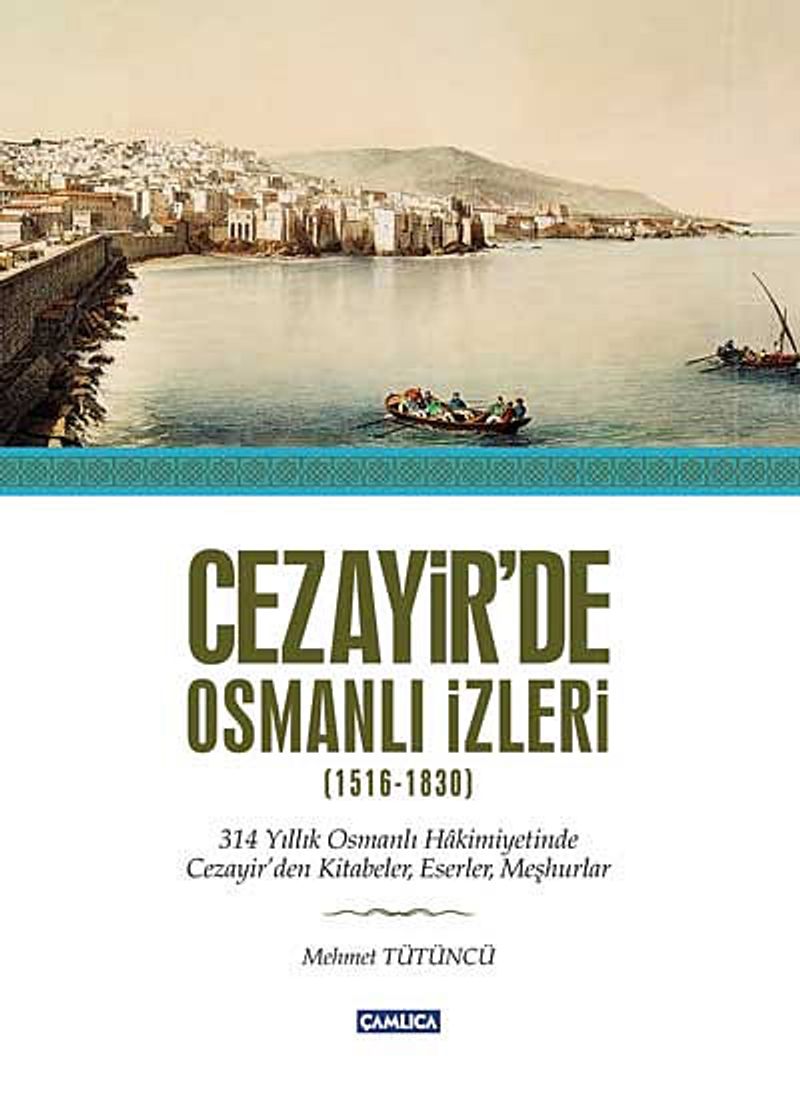 Cezayir'de Osmanlı İzleri (1516-1830) kitap kapağı
