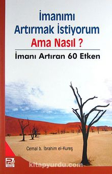 İmanımı Artırmak İstiyorum- Ama Nasıl? kitap kapağı