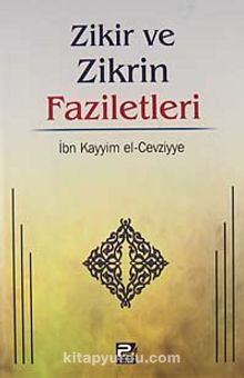 Zikir ve Zikrin Faziletleri kitap kapağı