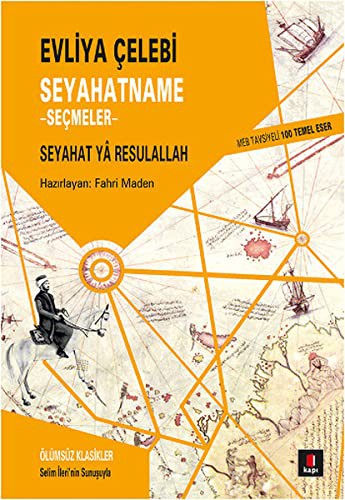 Evliya Çelebi Seyahatname -Seçmeler Seyahat Ya Resulallah kitap kapağı
