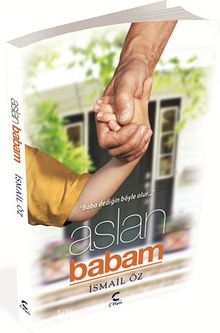 Aslan Babam & Baba Dediğin Böyle Olur kitap kapağı