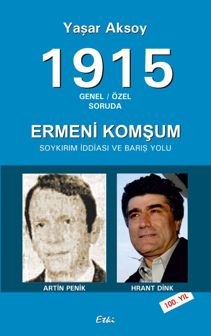 1915 Genel-Özel Soruda Ermeni Komşum Soykırım İddiası ve Barış Yolu kitap kapağı