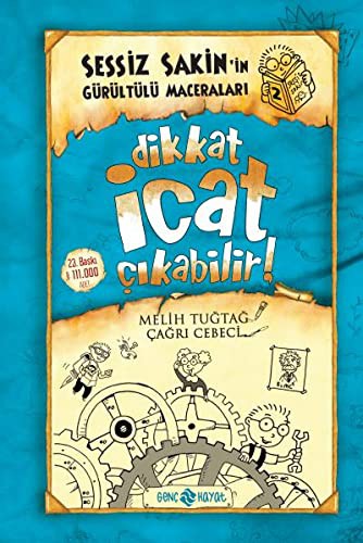 Dikkat İcat Çıkabilir! / Sessiz Sakin'in Gürültülü Maceraları 2 (Ciltli) kitap kapağı