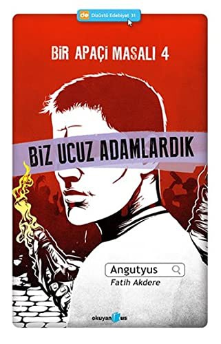 Biz Ucuz Adamlardık / Bir Apaçi Masalı 4 kitap kapağı