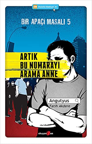 Artık Bu Numarayı Arama Anne / Bir Apaçi Masalı 5 kitap kapağı