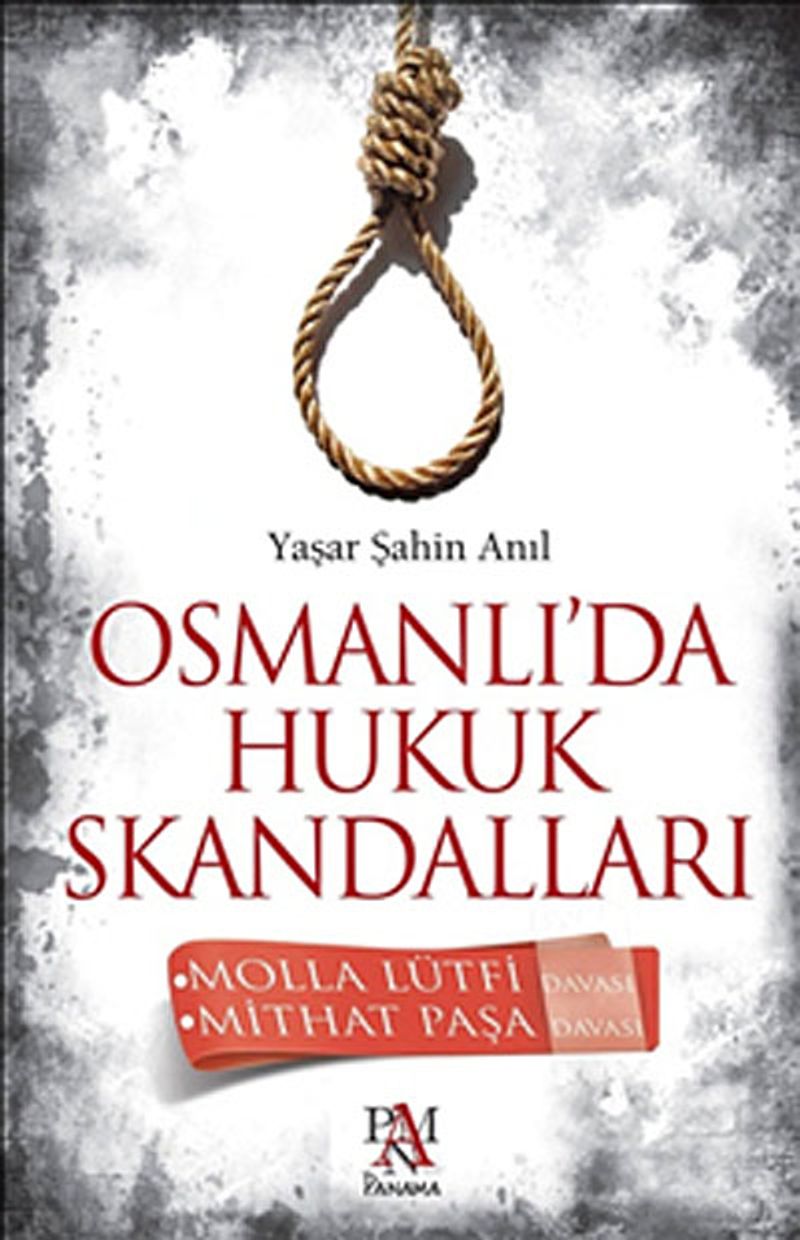 Osmanlı'da Hukuk Skandalları kitap kapağı