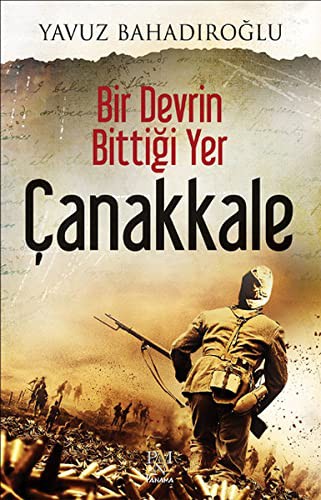 Bir Devrin Bittiği Yer Çanakkale kitap kapağı