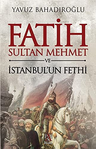 Fatih Sultan Mehmet ve İstanbul’un Fethi kitap kapağı