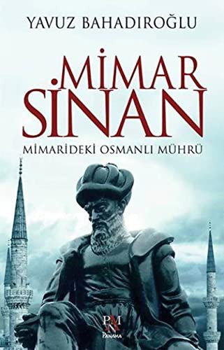 Mimar Sinan & Mimarideki Osmanlı Mührü kitap kapağı