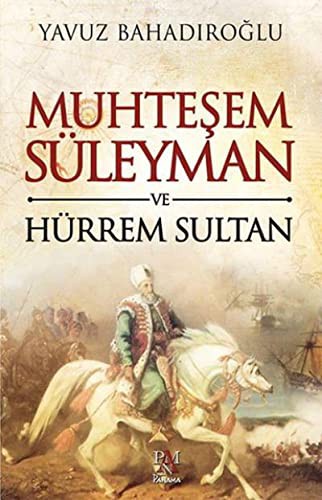 Muhteşem Süleyman ve Hürrem Sultan kitap kapağı