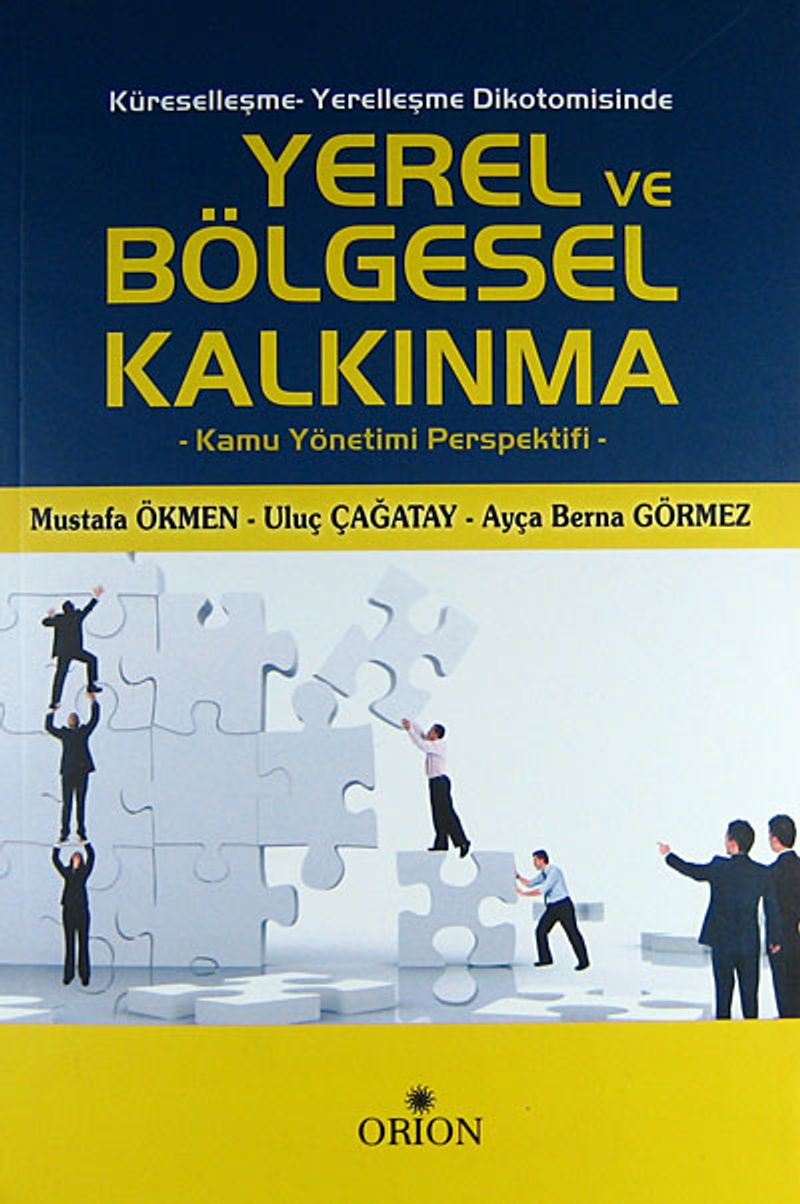 Küreselleşme-Yerelleşme Dikotomisinde Yerel ve Bölgesel Kalkınma Kamu Yönetimi Perspektifi kitap kapağı