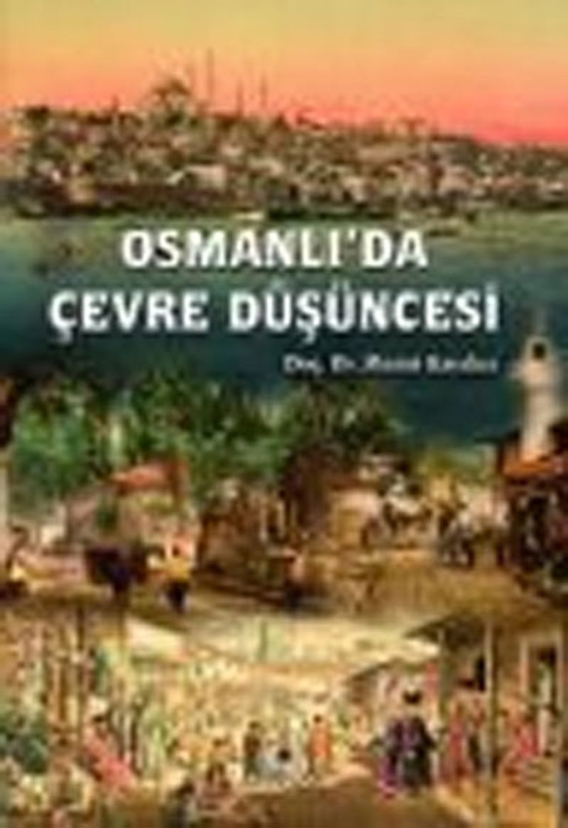 Osmanlı'da Çevre Düşüncesi kitap kapağı