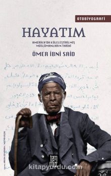 Hayatım & Amerika’da Köleleştirilmiş Müslümanların Tarihi kitap kapağı