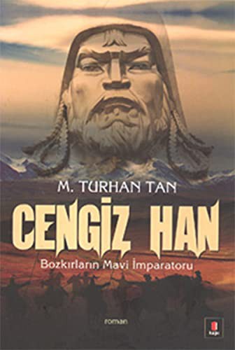 Cengiz Han & Bozkırların Mavi İmparatoru kitap kapağı