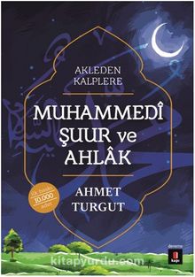 Akleden Kalplere Muhammedi Şuur ve Ahlak kitap kapağı