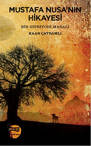 Mustafa Nusa'nın Hikayesi & Bir Gipriyodi Masalı kitap kapağı