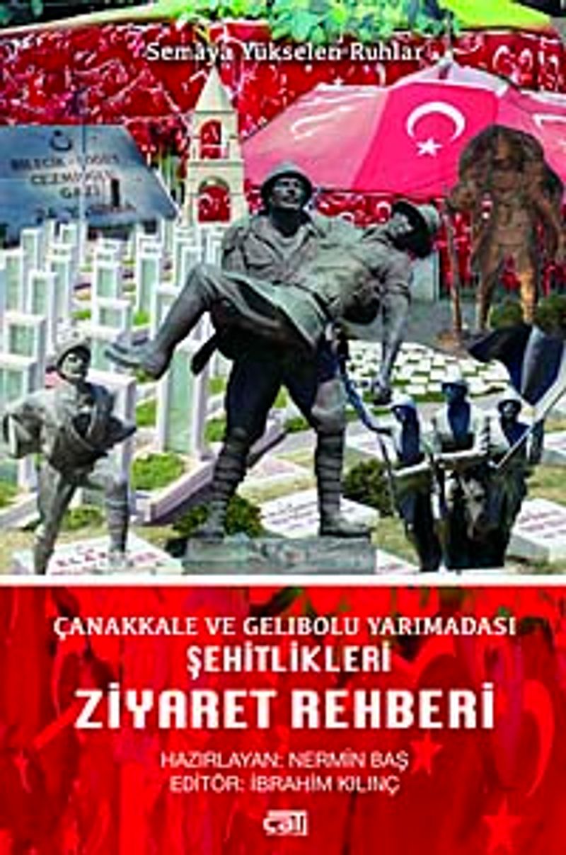 Çanakkale ve Gelibolu Yarımadası Şehitlikleri Ziyaret Rehberi kitap kapağı