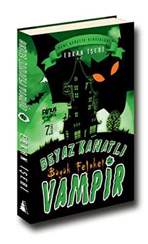 Beyaz Kanatlı Vampir 2- Büyük Felaket kitap kapağı