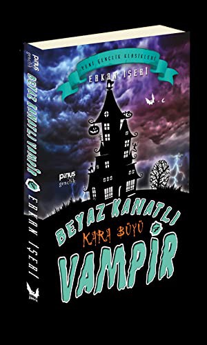 Beyaz Kanatlı Vampir 7-Kara Büyü kitap kapağı