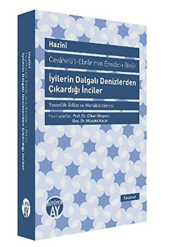 İyilerin Dalgalı Denizlerden Çıkardığı İnciler (Cevahirü-l-Ebrar min Emvac-ı Bihar) & Yesevilik Adabı ve Menakıbnamesi kitap kapağı