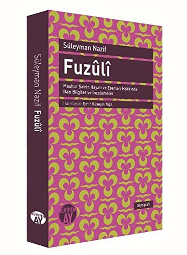 Fuzuli & Meşhur Şairin Hayatı ve Eserleri Hakkında Bazı Bilgiler ve İncelemeler kitap kapağı
