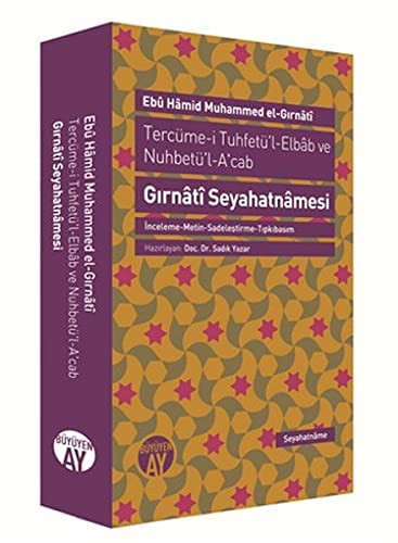 Tercüme-i Tuhfetü'l-Elbab ve Nuhbetü'l-A'cab/ Gırnati Seyahatnamesi kitap kapağı