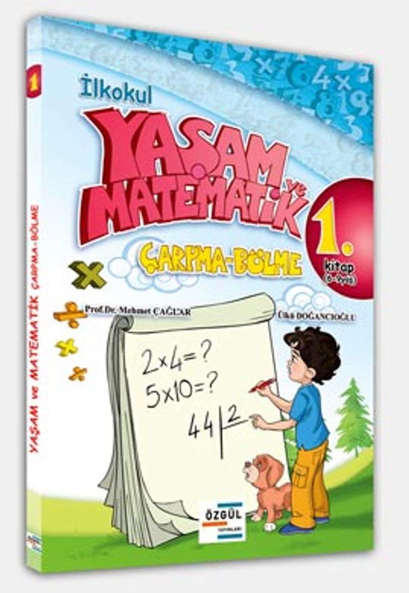 İlkokul Yaşam ve Matematik Çarpma - Bölme 1.Kitap (6-9 Yaş) kitap kapağı