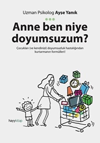 Anne Ben Niye Doyumsuzum? kitap kapağı
