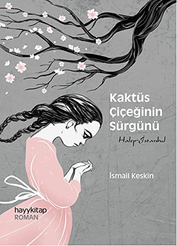 Kaktüs Çiçeğinin Sürgünü kitap kapağı