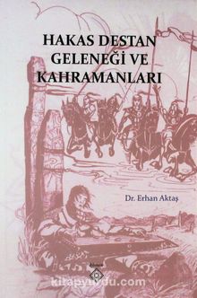 Hakas Destan Geleneği ve Kahramanları kitap kapağı