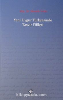 Yeni Uygur Türkçesinde Tasvir Fiilleri kitap kapağı