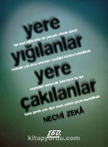 Yere Yığılanlar Yere Çakılanlar kitap kapağı