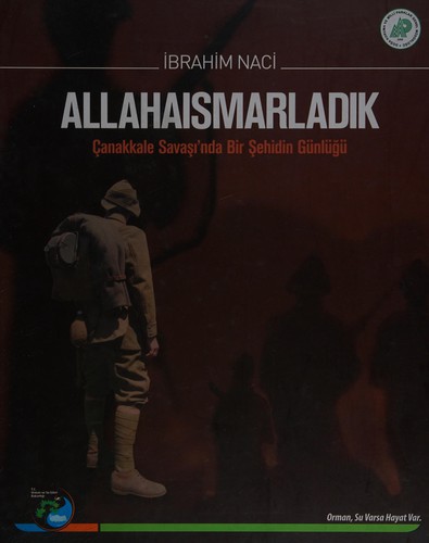Allahaısmarladık (Ciltli) Çanakkale Savaşı'nda Bir Şehidin Günlüğü kitap kapağı