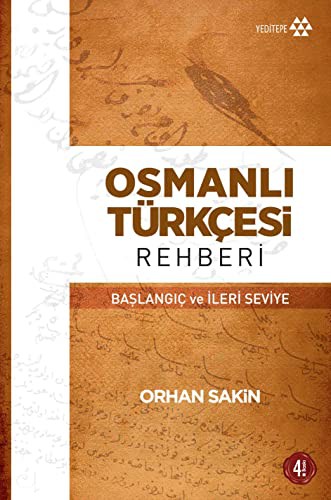 Osmanlı Türkçesi Rehberi & Başlangıç ve İleri Seviye kitap kapağı