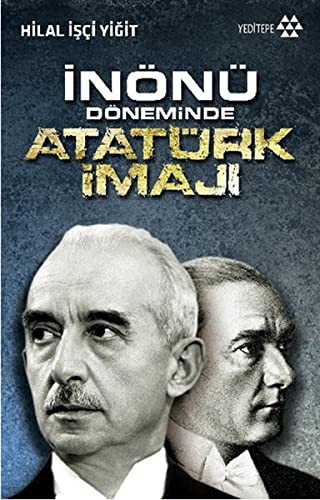 İnönü Döneminde Atatürk İmajı kitap kapağı