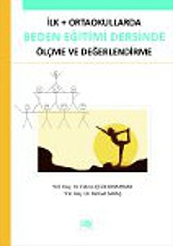 İlk - Ortaokullarda Beden Eğitimi Dersinde Ölçme ve Değerlendirme kitap kapağı