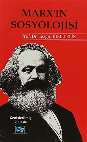 Marx’ın Sosyolojisi - Batı Sosyolojisini Yeniden Düşünmek Cilt 1 kitap kapağı
