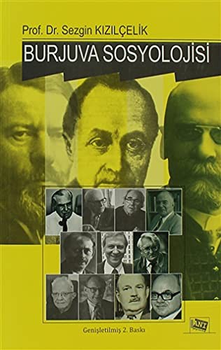Burjuva Sosyolojisi  Batı Sosyolojisini Yeniden Düşünmek Cilt 2 kitap kapağı