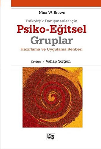 Psikolojik Danışmanlar İçin Psiko-Eğitsel Gruplar kitap kapağı