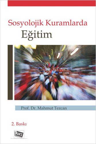 Sosyolojik Kuramlarda Eğitim kitap kapağı