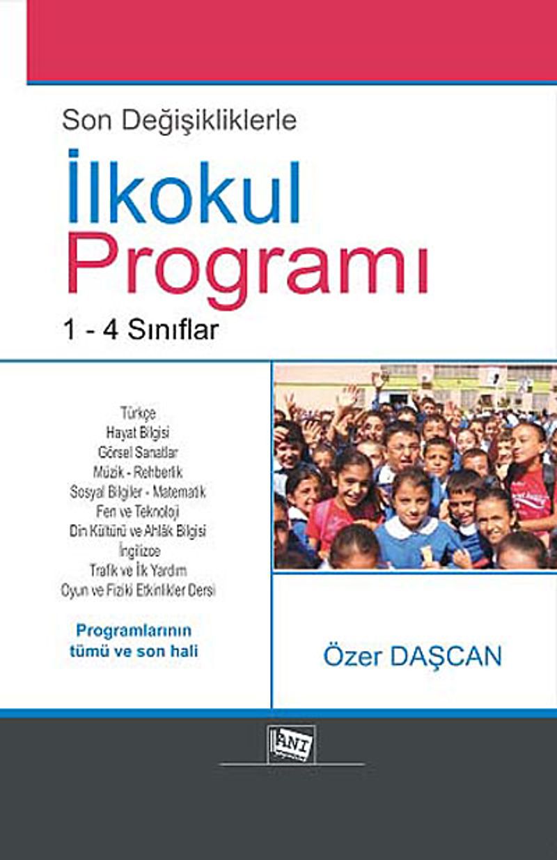 Son Değişiklikleriyle İlkokul Programı (1-4. Sınıflar) kitap kapağı