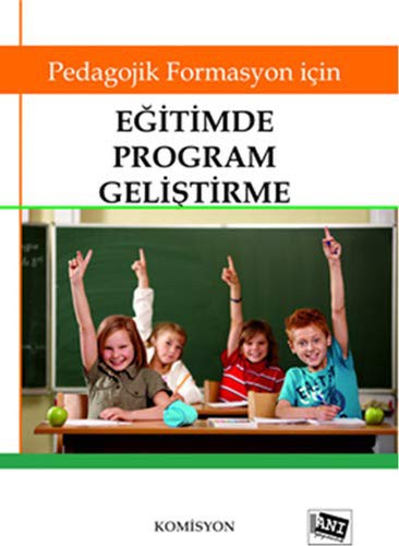 Pedagojik Formasyon İçin Eğitimde Program Geliştirme kitap kapağı