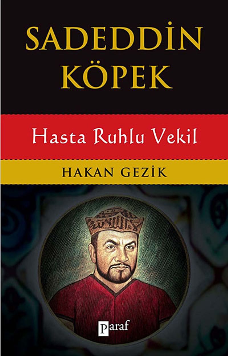Sadeddin Köpek Hasta Ruhlu Vekil kitap kapağı