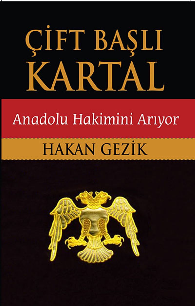 Çift Başlı Kartal Anadolu Hakimini Arıyor kitap kapağı