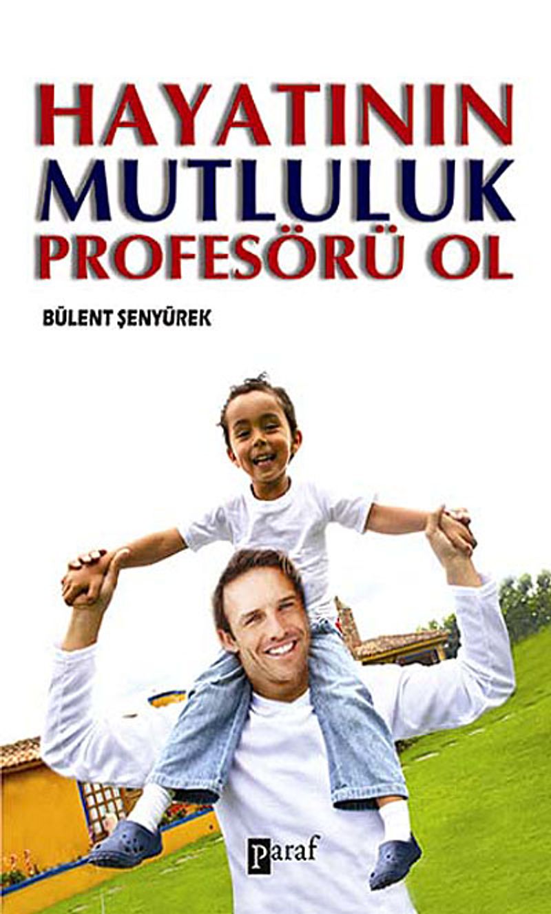 Hayatının Mutluluk Profesörü Ol kitap kapağı