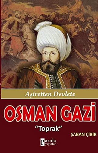 Osman Gazi & Toprak - Aşiretten Devlete kitap kapağı