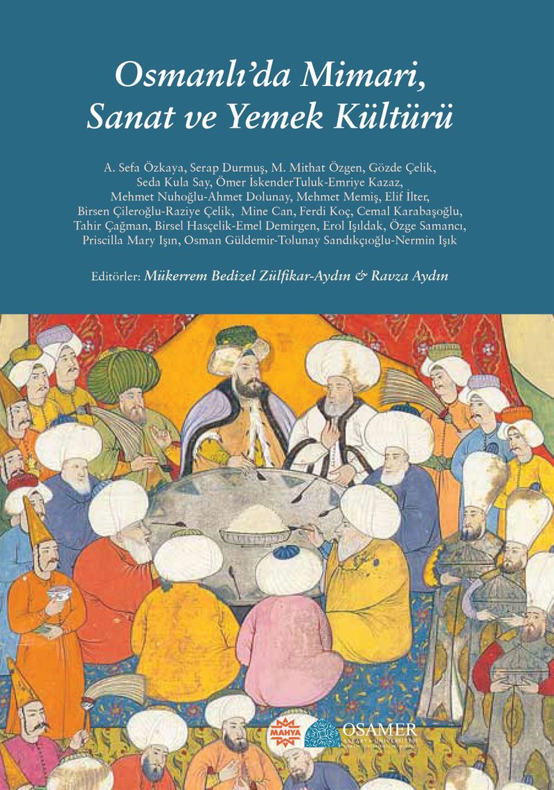 Osmanlı'da Mimari, Sanat ve Yemek Kültürü kitap kapağı