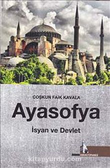 Ayasofya: İsyan ve Devlet kitap kapağı